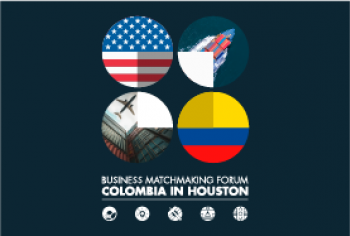 BUSINESS MATCHMAKING FORUM COLOMBIA IN HOUSTON