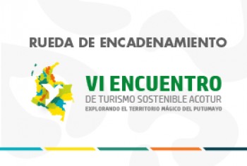 RUEDA DE ENCADENAMIENTO CNTM VI ENCUENTRO DE TURISMO SOSTENIBLE